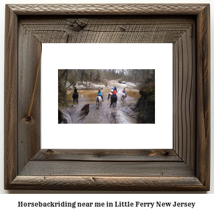 horseback riding near me in Little Ferry, New Jersey